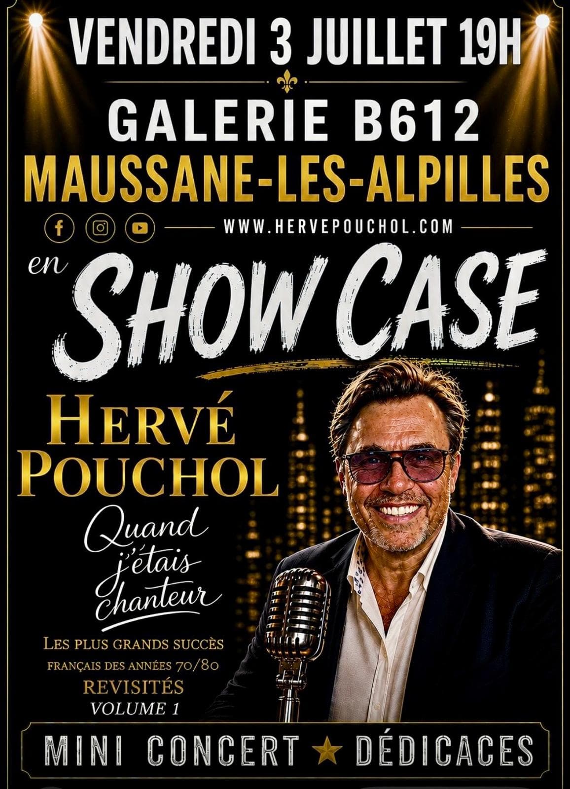 Showcase Hervé Pouchol — Quand j'étais chanteur — Galerie B612, vendredi 3 juillet 19h